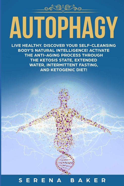 Autophagy: Live healthy